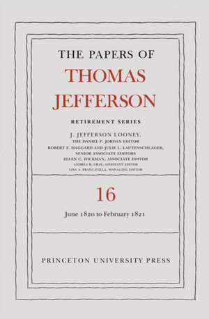 The Papers of Thomas Jefferson – Retirement Series – 1 June 1820 to 28 February 1821 de Thomas Jefferson