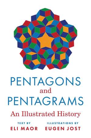 Pentagons and Pentagrams – An Illustrated History de Eli Maor