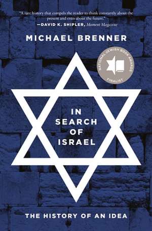 In Search of Israel – The History of an Idea de Michael Brenner