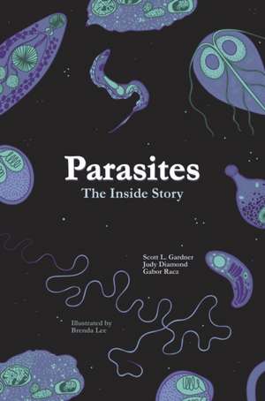 Parasites – The Inside Story de Scott Lyell Gardner