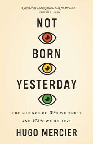 Not Born Yesterday de Hugo Mercier