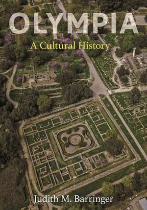 Olympia – A Cultural History de Judith M. Barringer