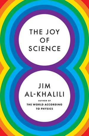 The Joy of Science de Jim Al–khalili