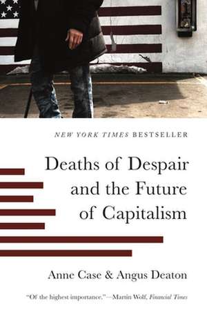 Deaths of Despair and the Future of Capitalism de Anne Case