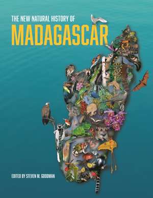 The New Natural History of Madagascar de Steven M. Goodman