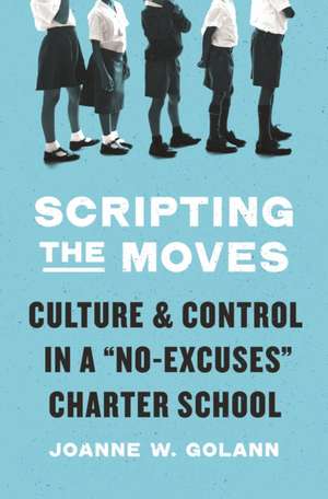 Scripting the Moves de Joanne W. Golann