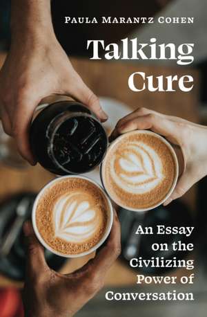 Talking Cure de Paula Marantz Cohen