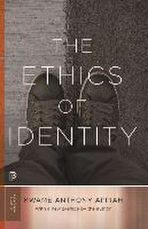 The Ethics of Identity de Kwame Anthony Appiah