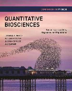 Quantitative Biosciences Companion in Python – Dynamics across Cells, Organisms, and Populations de Joshua S. Weitz