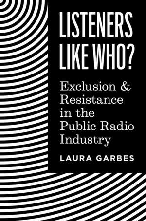 Listeners Like Who? de Laura Garbes