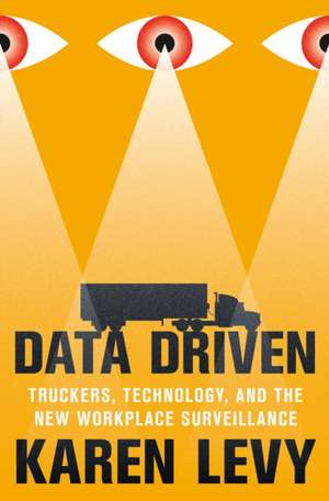 Data Driven de Karen Levy