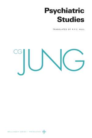 Collected Works of C. G. Jung, Volume 1 – Psychiatric Studies de C. G. Jung