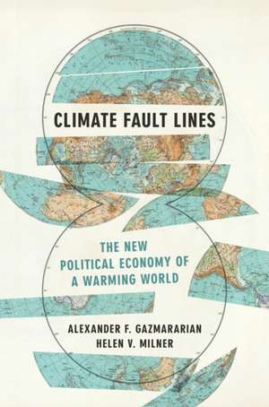 Climate Fault Lines de Alexander F. Gazmararian
