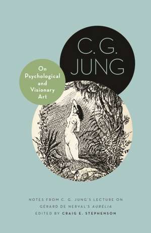 On Psychological and Visionary Art de C. G. Jung