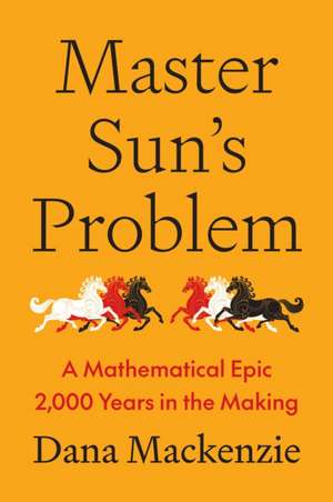 Master Sun's Problem de Dana Mackenzie
