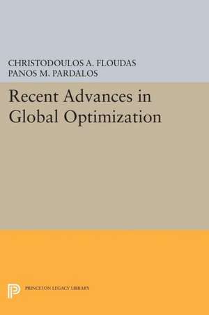 Recent Advances in Global Optimization de Christodoulos A. Floudas