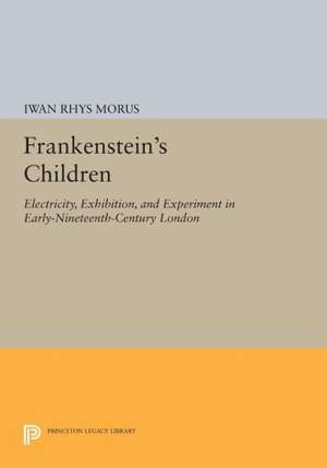 Frankenstein's Children de Iwan Rhys Morus