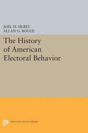 The History of American Electoral Behavior de Joel H. Silbey