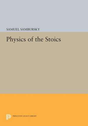 Physics of the Stoics de S Sambursky