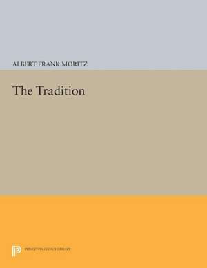 The Tradition de Albert Frank Moritz