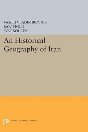 An Historical Geography of Iran de Vasilii Vladimi Barthold