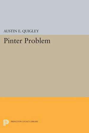 Pinter Problem de Austin E. Quigley