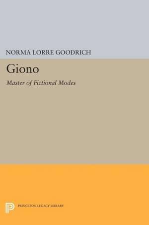 Giono – Master of Fictional Modes de Norma Lorre Goodrich