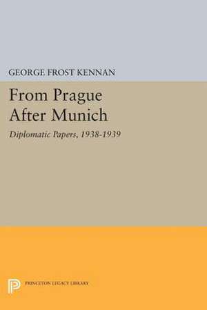 From Prague After Munich de George Frost Kennan