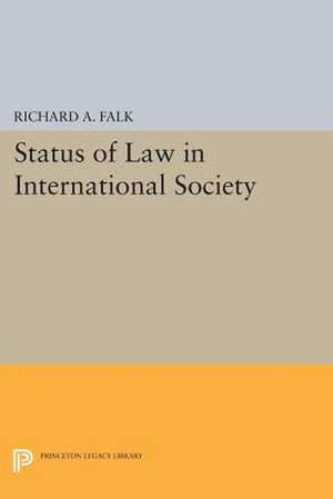 Status of Law in International Society de Richard A. Falk