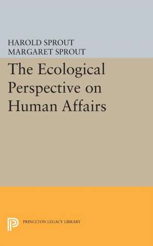 Ecological Perspective on Human Affairs de Harold Hance Sprout