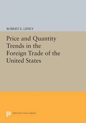 Price and Quantity Trends in the Foreign Trade of the United States de Karl Ferdinand Herzfeld