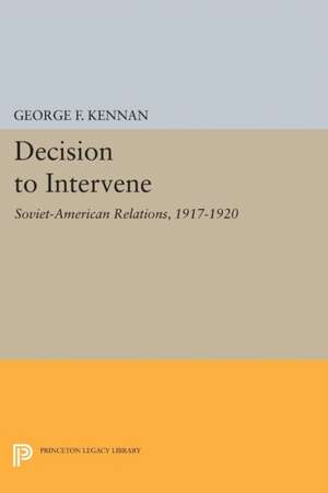 Decision to Intervene de George Frost Kennan