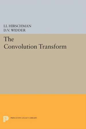 Convolution Transform de David Vernon Widder