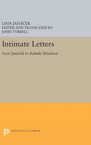 Intimate Letters – Leos Janácek to Kamila Stösslová de Leos Janácek