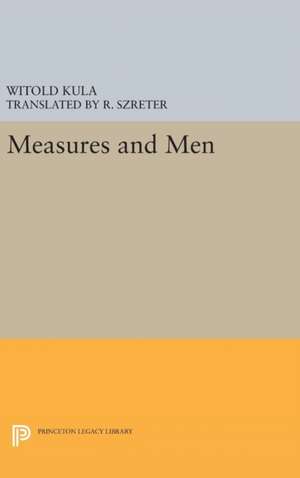 Measures and Men de Witold Kula