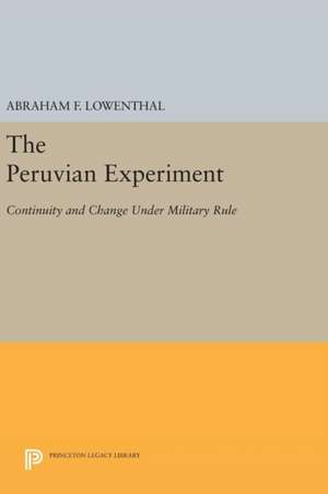 The Peruvian Experiment de Abraham F. Lowenthal