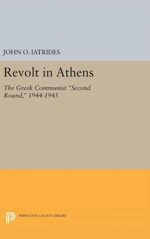 Revolt in Athens de John O. Iatrides