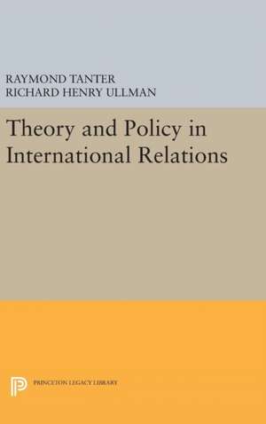 Theory and Policy in International Relations de Raymond Tanter