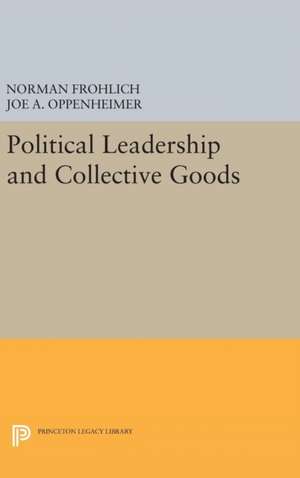 Political Leadership and Collective Goods de Norman Frohlich