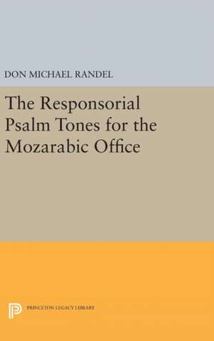 The Responsorial Psalm Tones for the Mozarabic Office de Don Randel