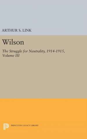 Wilson, Volume III de Arthur Stanley Link