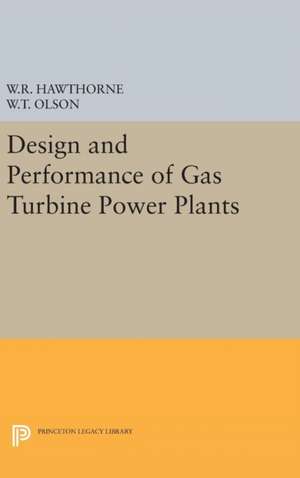 Design and Performance of Gas Turbine Power Plants de William R. Hawthorne