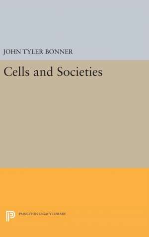 Cells and Societies de John Tyler Bonner