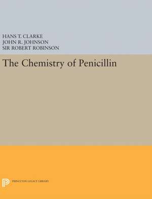 Chemistry of Penicillin de Hans T. Clarke