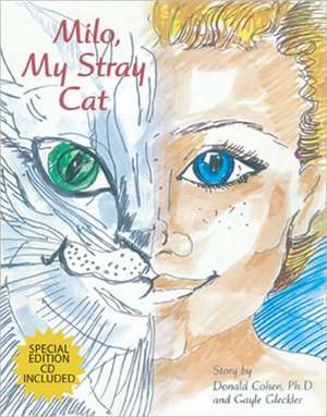 Milo, My Stray Cat de Donald Cohen