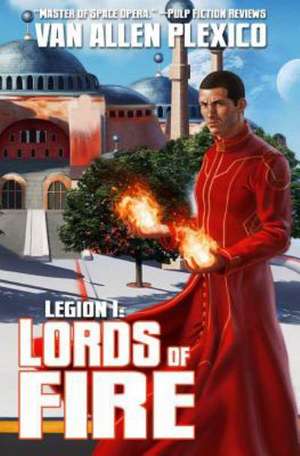 Legion I: Lords of Fire (New Edition) de Van Allen Plexico