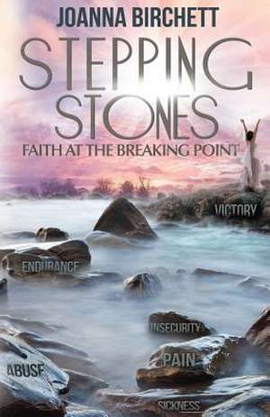 Stepping Stones de Joanna Birchett