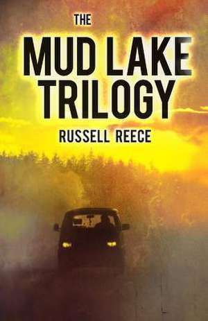 The Mud Lake Trilogy de Russell Reece