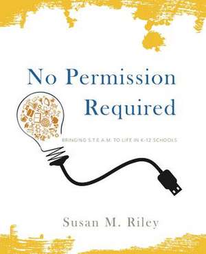 No Permission Required de Susan M. Riley