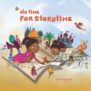 No time for storytime de Yvon Augustin